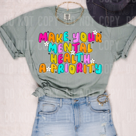 DTF TRANSFER Make Your Mental Health A Priority