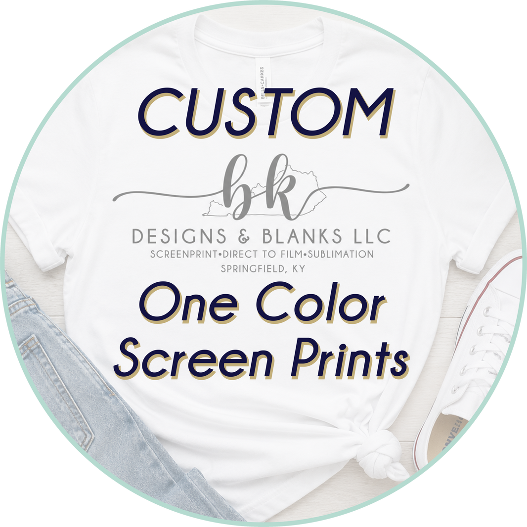 Custom Screen Print Transfers – BK Designs & Blanks
