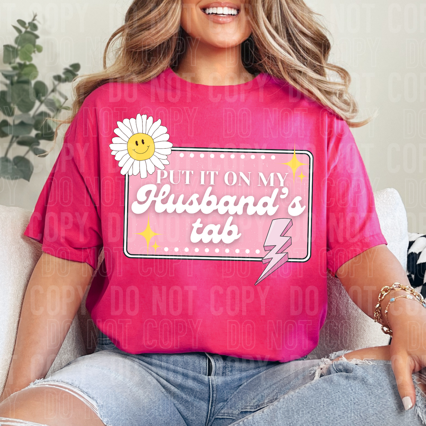 DTF TRANSFER Put It On My Husband's Tab