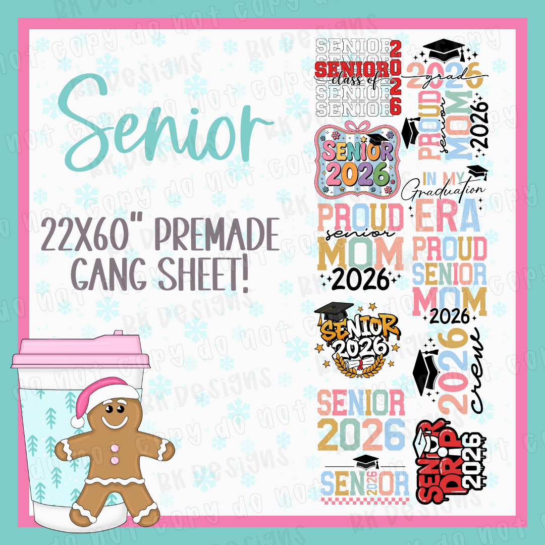 PREMADE GANG SHEET-SENIOR 22x60