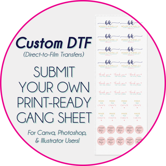 **SAME DAY TAT BY 8AM EST TUE-FRI (TAT EXCLUDES DAILY DEALS)** Custom DTF Submit Your Own Print Ready Gang Sheet 2.0
