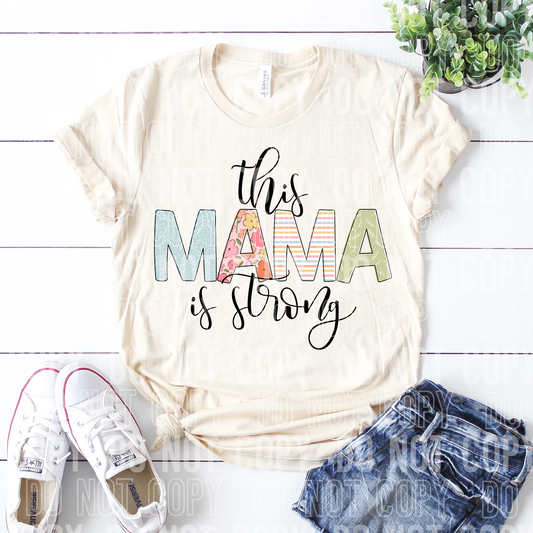 DTF TRANSFER This Mama Is Strong
