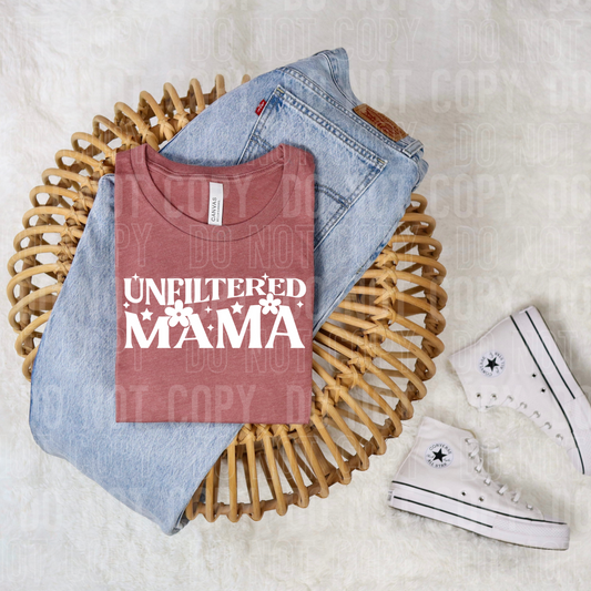 DTF TRANSFER Unfiltered Mama