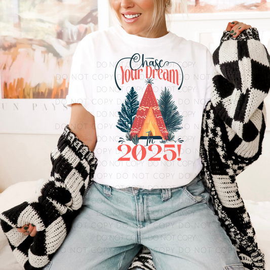 DTF TRANSFER Chase Your Dreams In 2025