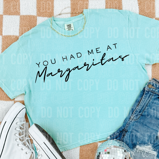 DTF TRANSFER You Had Me At Margaritas