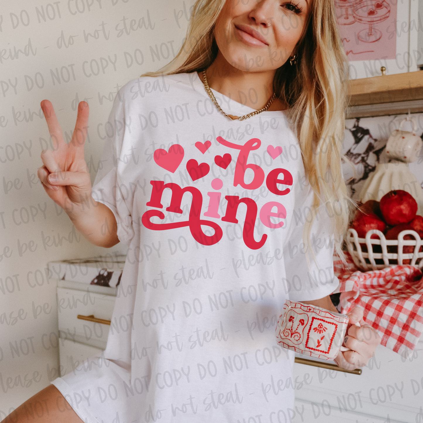 DTF TRANSFER Be Mine