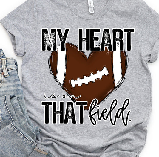 DTF TRANSFER RevelYOU My heart is on that field FOOTBALL