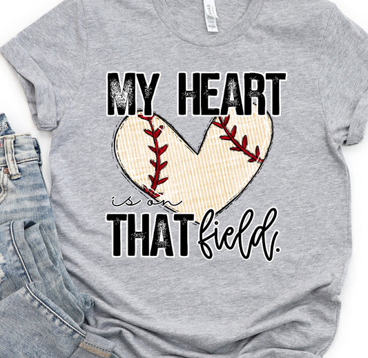 DTF TRANSFER RevelYOU My heart is on that field BASEBALL