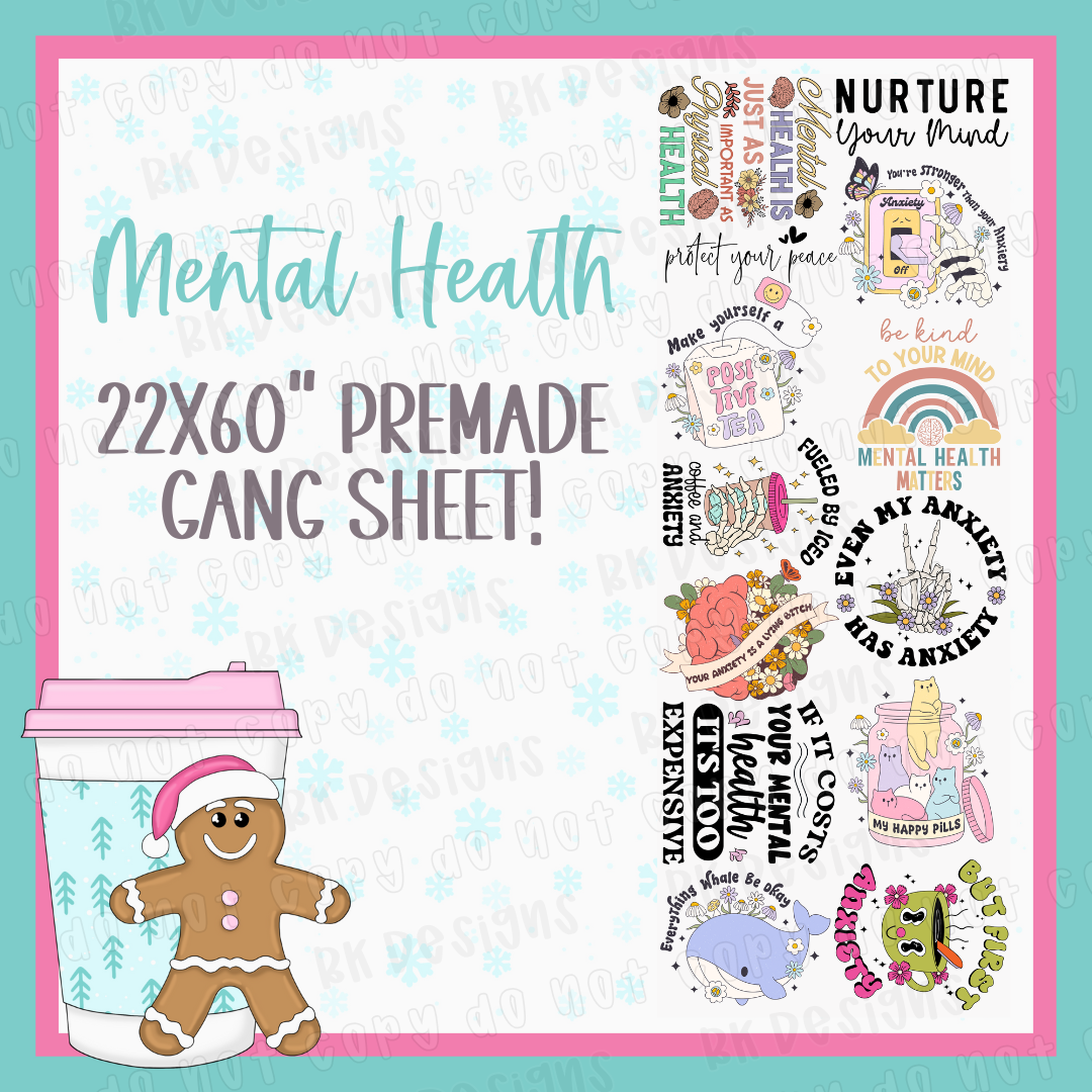 PREMADE GANG SHEET-MENTAL HEALTH 22x60