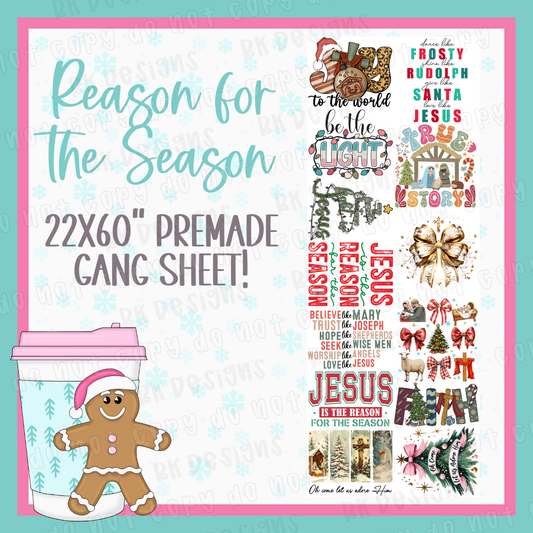 PREMADE GANG SHEET-REASON FOR THE SEASON 22x60