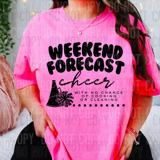 DTF TRANSFER Weekend Forecast Cheer