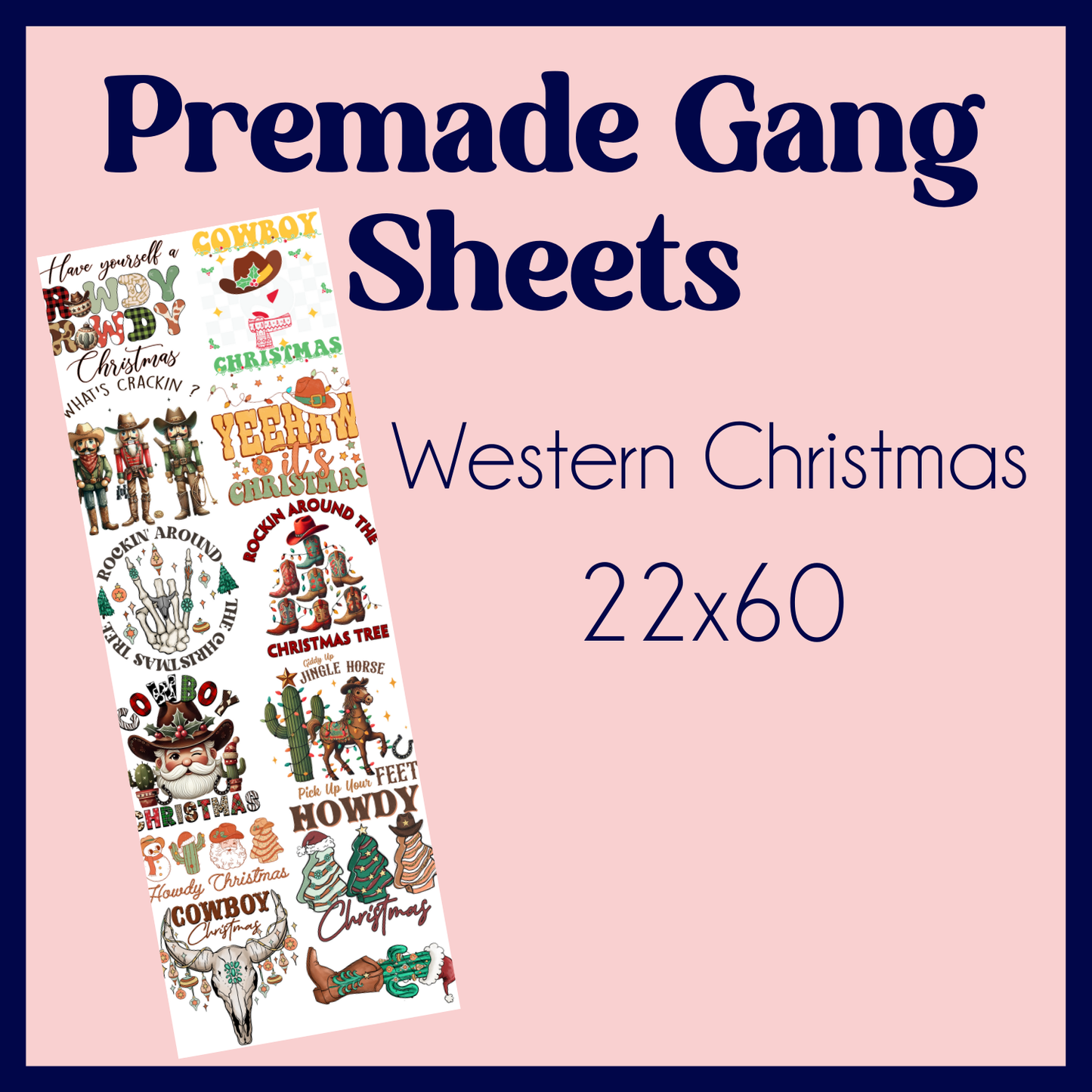 PREMADE GANG SHEET-WESTERN CHRISTMAS 22x60