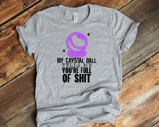 DTF TRANSFER My Crystal Ball Tells Me