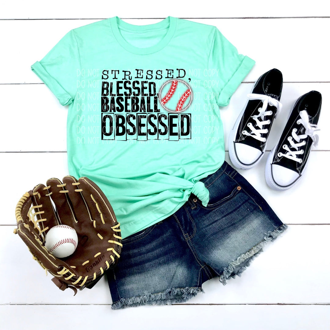 DTF TRANSFER Stressed, Blessed & Baseball Obsessed (Full Color)