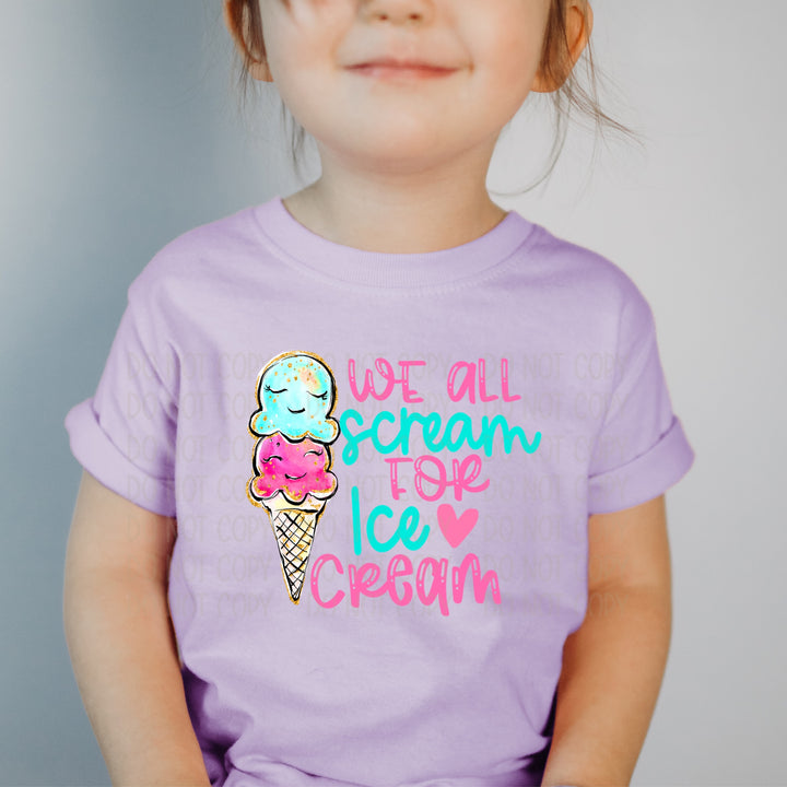 DTF TRANSFER We All Scream For Ice Cream