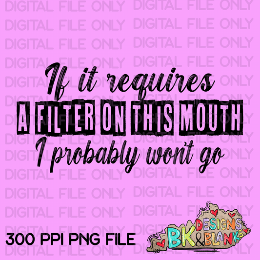 DIGITAL DOWNLOAD IF IT REQUIRES A FILTER