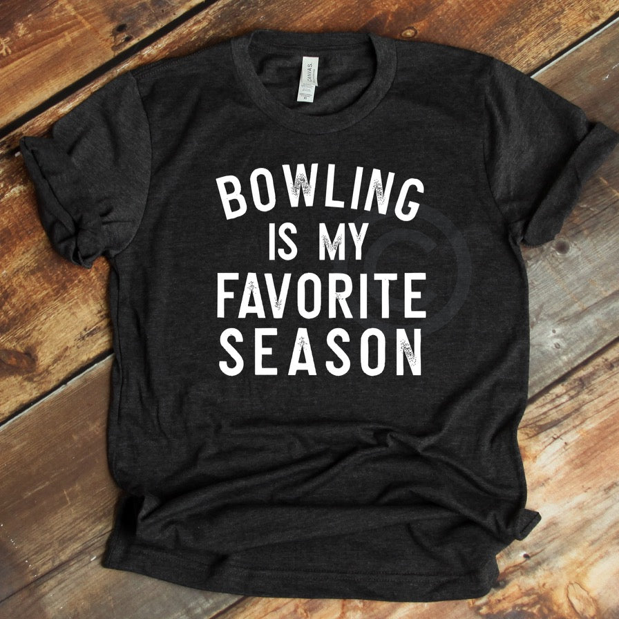 DTF TRANSFER Bowling Is My Favorite Season