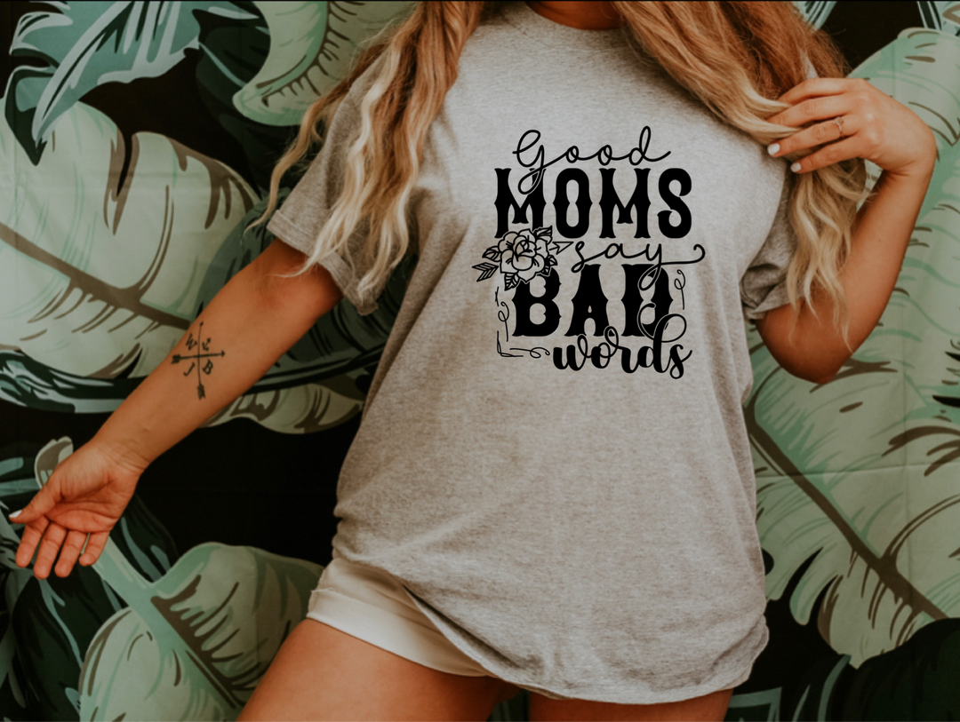 Good moms say bad words grey tee