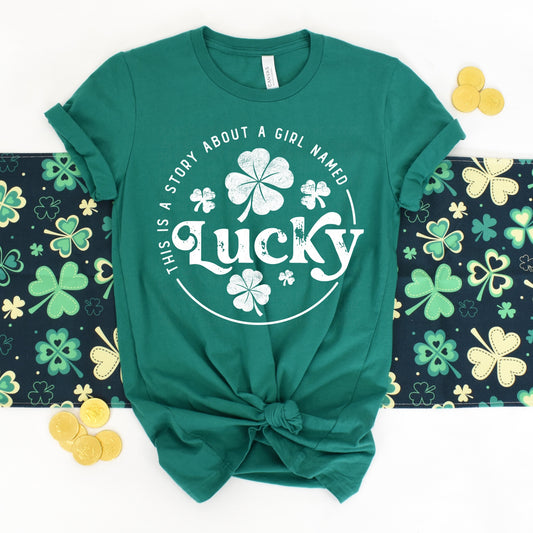 DTF TRANSFER This Is A Story About A Girl Named Lucky White