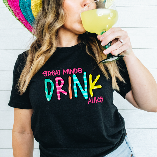 Great minds drink alike black tee