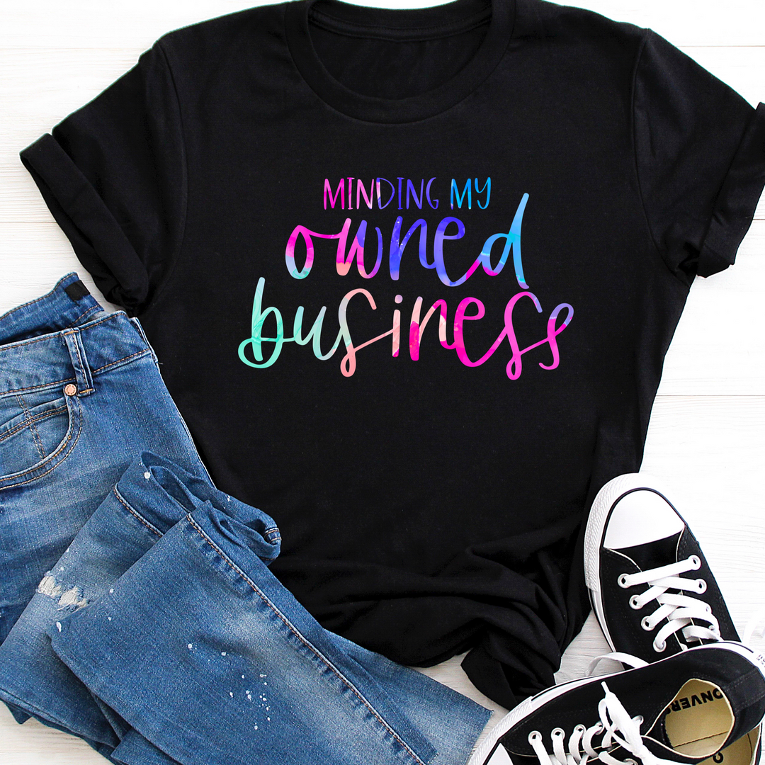 Minding my small owned business black tee