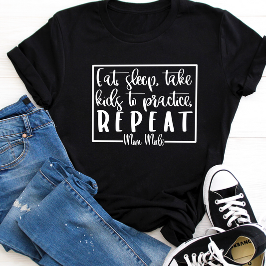 Eat sleep take kids to practice repeat black tee