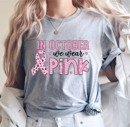 DTF TRANSFER In October We Wear Pink Breast Cancer Awareness